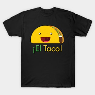 ¡El Taco! T-Shirt